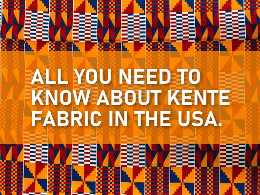 Everything you need to know about Kente fabric in USA